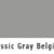 Classic Grey Belgium